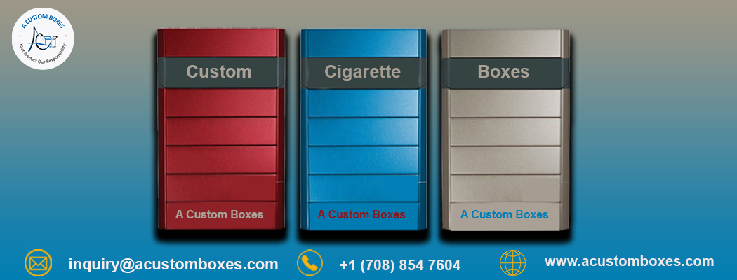 Custom Cigrette Boxes